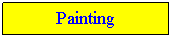 Text Box: Painting
