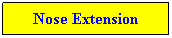 Text Box: Nose Extension

